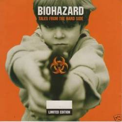 Biohazard : Tales from the Hard Side